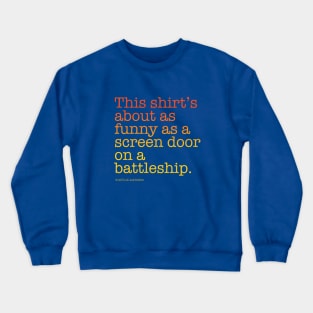 Screen Door on a Battleship Shirt | Back to the Future Crewneck Sweatshirt